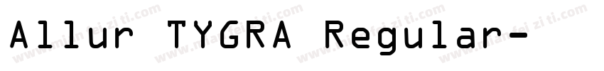 Allur TYGRA Regular字体转换